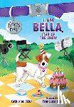 STIER, CATHERINE - I AM BELLA STAR OF THE SHOW