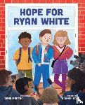 Moreno, Dano - Hope for Ryan White