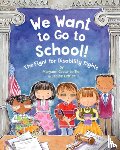 COCCA-LEFFLER, MARYA - WE WANT TO GO TO SCHOOL