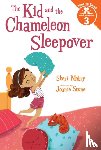 Mabry, Sheri - The Kid and the Chameleon Sleepover (The Kid and the Chameleon: Time to Read, Level 3)