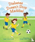 MARSH, SARAH GLENN - DIABETES DOESNT STOP MADDIE