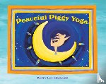 Lee MacLean - Peaceful Piggy Yoga