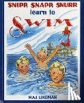 Maj Lindman - Snipp, Snapp, Snurr Learn to Swim