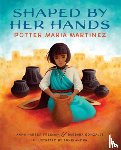 FREEMAN, ANNA HARBER - SHAPED BY HER HANDS