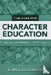 Lockwood, Alan L. - The Case for Character Education