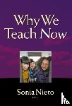  - Why We Teach Now