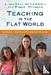 Darling-Hammond, Linda, Rothman, Robert - Teaching in the Flat World