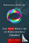 Fullan, Michael - The New Meaning of Educational Change