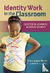 Jones-Walker, Cheryl - Identity Work in the Classroom
