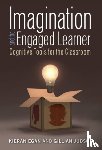 Egan, Kieran, Judson, Gillian - Imagination and the Engaged Learner