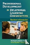 Raider-Roth, Miriam B. - Professional Development in Relational Learning Communities