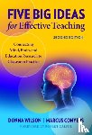 Wilson, Donna, Conyers, Marcus - Five Big Ideas for Effective Teaching