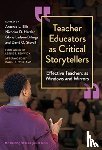  - Teacher Educators As Critical Storytellers
