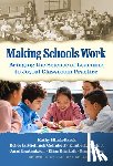 Hirsh-Pasek, Kathy, Golinkoff, Roberta Michnick, Nesbitt, Kimberly, Lautenbach, Carol - Making Schools Work