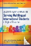 Mahalingappa, Laura - An Assets-Based Approach to Serving Multilingual International Students in Higher Education