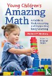 Ginsburg, Herbert P. - Young Children's Amazing Math