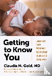 Gold, Claudia M. - Getting to Know You