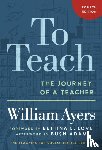 Ayers, William - To Teach