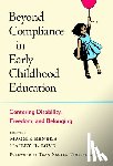 - Beyond Compliance in Early Childhood Education