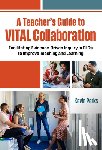 Perks, Kevin - A Teacher's Guide to VITAL Collaboration