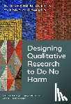 Milner IV, H. Richard - Designing Qualitative Research to Do No Harm