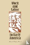  - Work and Labor in Early America