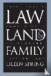 Spring, Eileen - Law, Land, and Family