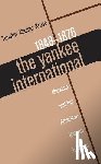 Messer-Kruse, Timothy - The Yankee International
