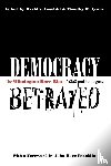  - Democracy Betrayed