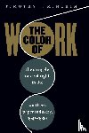 Minchin, Timothy J. - The Color of Work