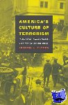 Clymer, Jeffory A. - America's Culture of Terrorism - Violence, Capitalism, and the Written Word