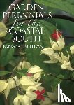 Sullivan, Barbara J. - Garden Perennials for the Coastal South