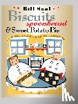 Neal, Bill - Biscuits, Spoonbread, and Sweet Potato Pie