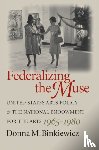 Binkiewicz, Donna M. - Federalizing the Muse