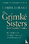 Lerner, Gerda - The Grimke Sisters from South Carolina
