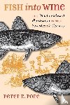 Pope, Peter E. - Fish into Wine