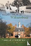 Greenspan, Anders - Creating Colonial Williamsburg