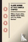  - Slave Songs of the United States