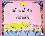 dePaola, Tomie - Bill and Pete