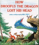 Peet, Bill - How Droofus the Dragon Lost His Head