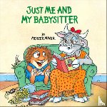 Mayer, Mercer - Just Me and My Babysitter