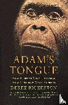 Bickerton, Derek - Adam's Tongue