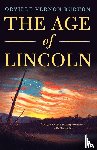 Burton, Vernon - The Age of Lincoln