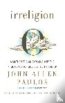 Paulos, John Allen - Irreligion