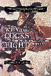 Wucker, Michelle - Why the Cocks Fight