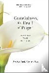 Brother David, PhD Steindl-Rast - Gratefulness, the Heart of Prayer