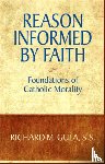 Gula, Richard M. - Reason Informed by Faith