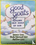 Dennis Linn, Sheila Fabricant Linn, Matthew Linn - Good Goats