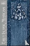 Sells, Michael A. - Early Islamic Mysticism