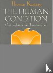 Thomas, O.C.S.O. Keating - The Human Condition